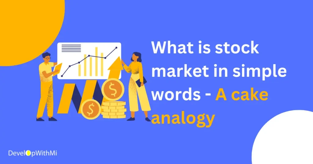 What-is-stock-market-in-simple-words-A-cake-analogy